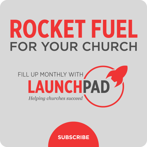Launchpad is Rocket Fuel for your church