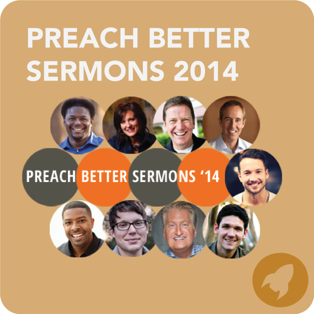 Preach Better Sermons 2014 - The Rocket Company Online Store