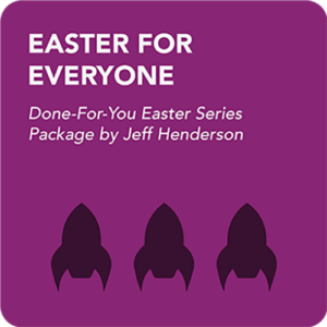 Easter For Everyone Sermon Prep Series The Rocket Company